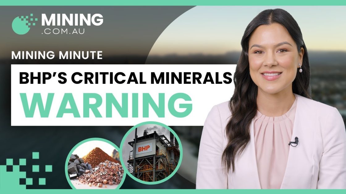 BHP President Slams Australia’s Critical Minerals Effort: Mining Minute July 27