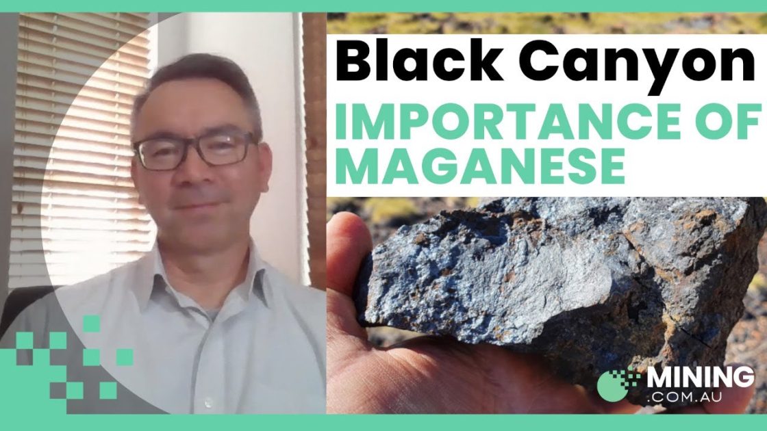 Strategic importance of Manganese: With Black Canyon’s Brendan Cummins