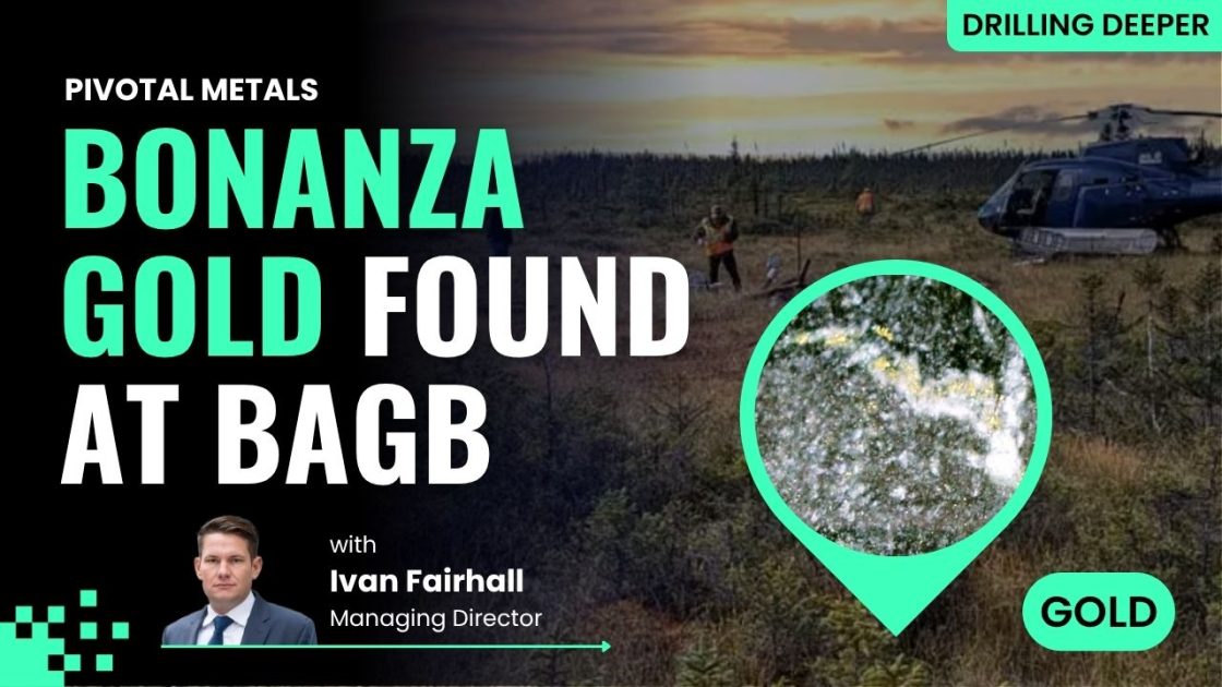 BAGB breakthrough: Pivotal Metals hits ‘bonanza gold’ in Québec