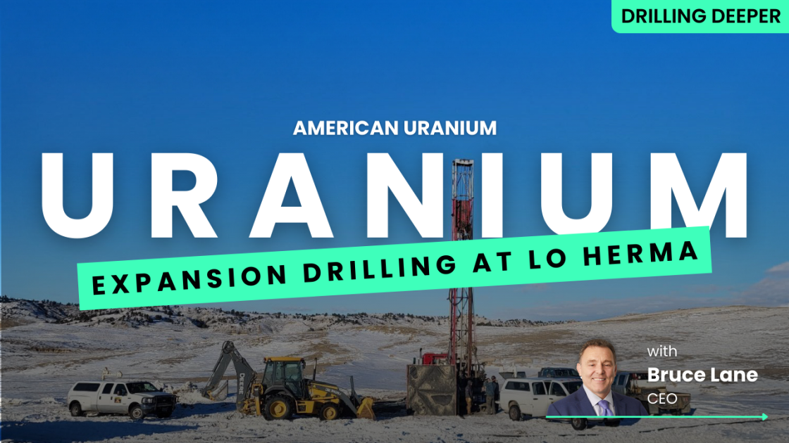 American Uranium ramps up drilling at Lo Herma  