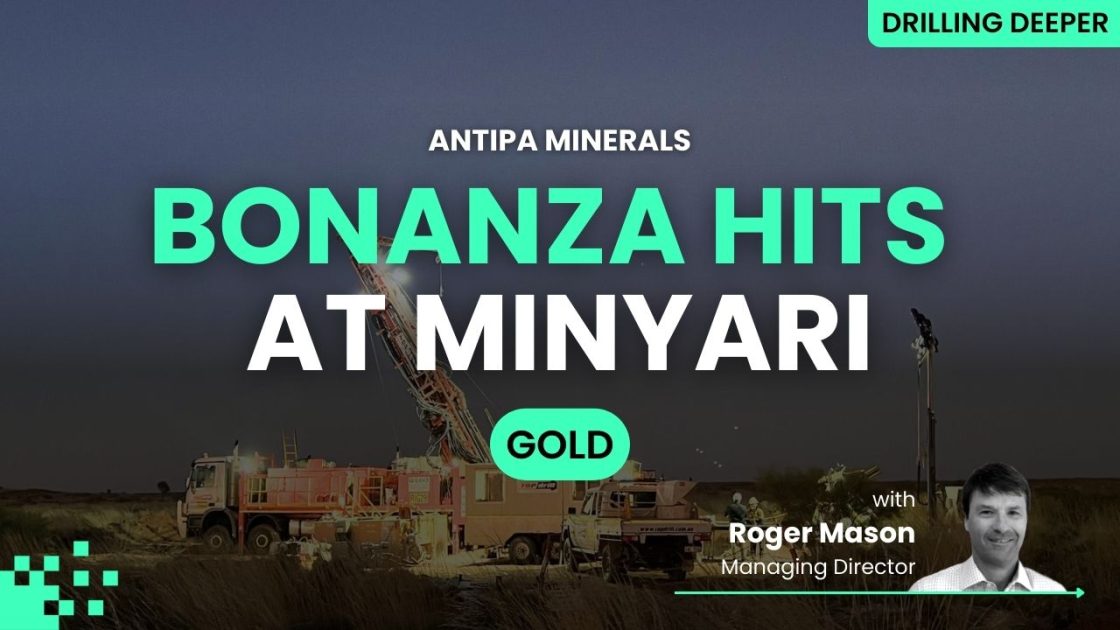 Grade is king: Antipa chasing more ‘high-grade’ gold