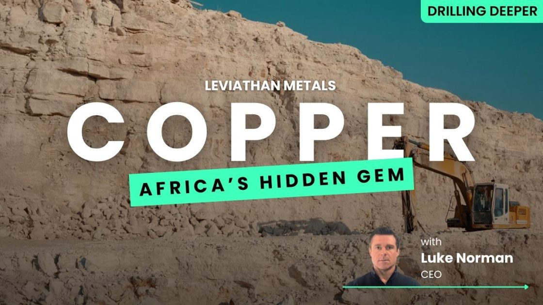 Leviathan’s global pivot to copper and uranium focus
