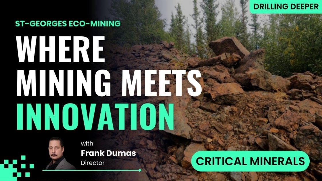 How St-Georges is reshaping critical minerals