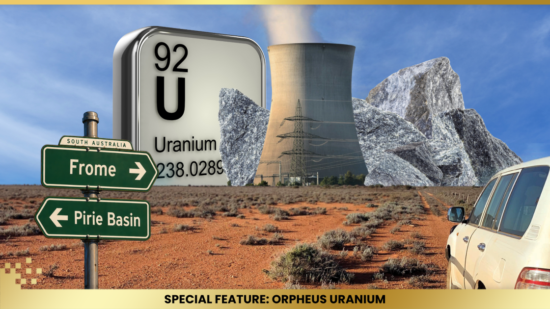 Orpheus Uranium: Building Australia’s next uranium pipeline