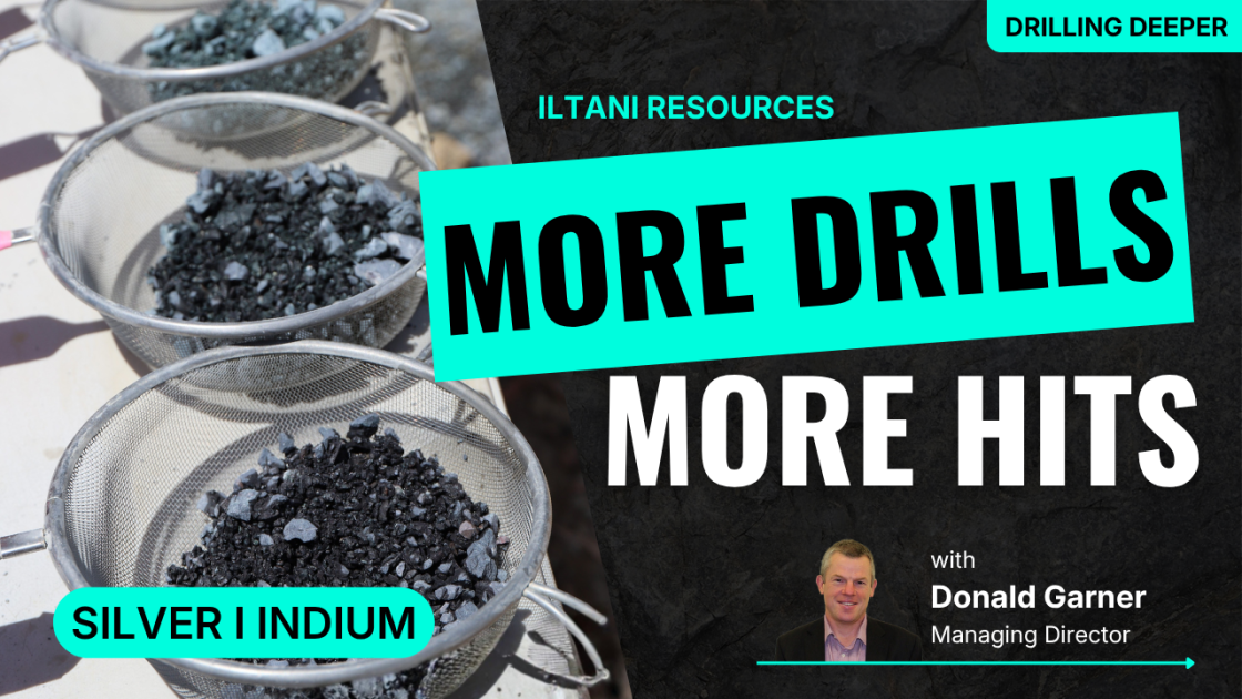 Iltani Resources ramps up drilling