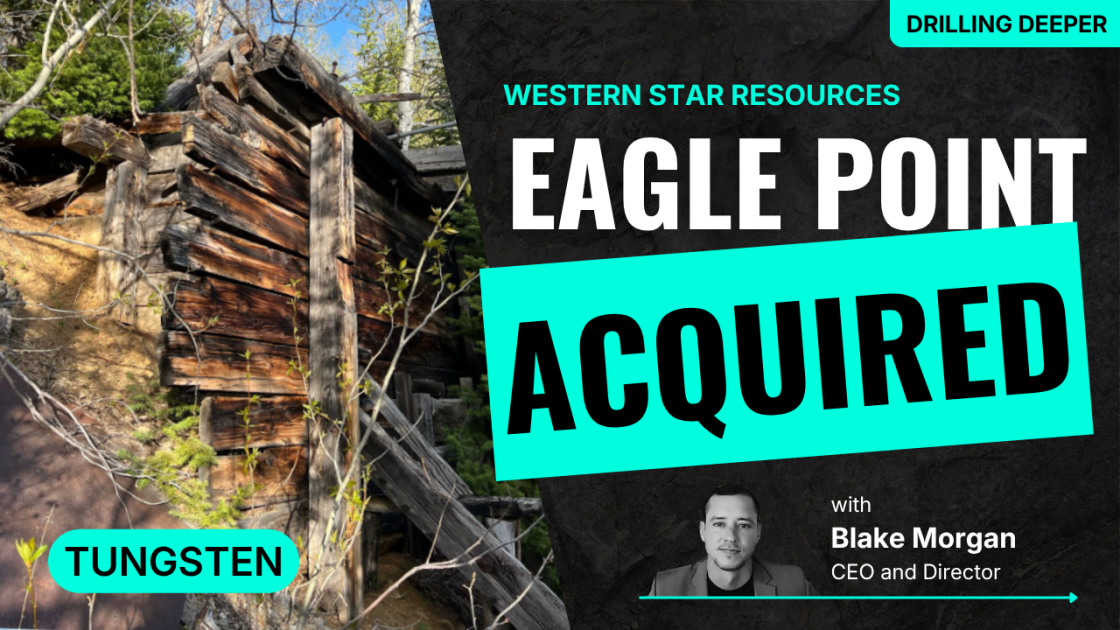 Western Star expands US tungsten footprint with Eagle Point acquisition